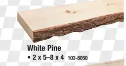 Menards Live Edge Timber Co. 2 x 5 to 8 x 4' White Pine Live-Edge Lumber offer