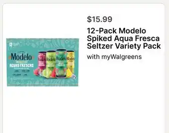 Walgreens 12 Modelo Spiked Aqua Fresca Seltzer Variety Pack offer