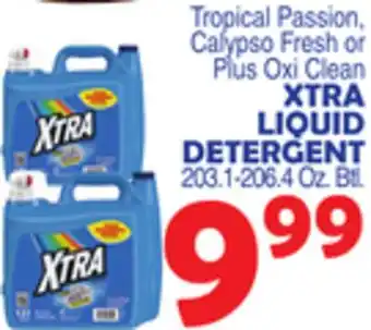 Bravo Supermarkets Tropical Passion, Calypso Fresh or Plus Oxi Clean XTRA LIQUID DETERGENT offer