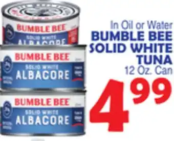 Bravo Supermarkets BUMBLE BEE SOLID WHITE TUNA offer