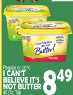 Bravo Supermarkets I CAN'T BELIEVE IT'S NOT BUTTER offer