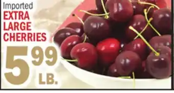 Bravo Supermarkets EXTRA LARGE CHERRIES offer