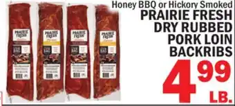 Bravo Supermarkets PRAIRIE FRESH DRY RUBBED PORK LOIN BACKRIBS offer