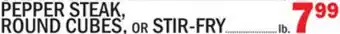 C Town PEPPER STEAK, ROUND CUBES, or STIR-FRY offer