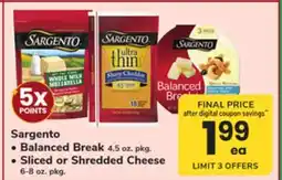 ACME Sargento Balanced Break 4.5 oz. pkg., Sliced or Shredded Cheese 6-8 oz. pkg offer