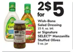 ACME Wish-Bone Salad Dressing 15 fl. oz. btl. or Signature SELECT Manzanilla Stuffed Olives 5 oz. jar offer