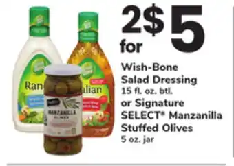 ACME Wish-Bone Salad Dressing 15 fl. oz. btl. or Signature SELECT Manzanilla Stuffed Olives 5 oz. jar offer