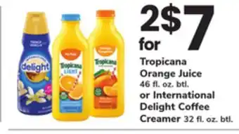 ACME Tropicana Orange Juice 46 fl. oz. btl. or International Delight Coffee Creamer 32 fl. oz. btl offer