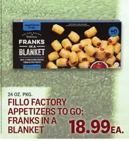 Kings Food Markets FILLO FACTORY APPETIZERS TO GO: FRANKS IN A BLANKET offer