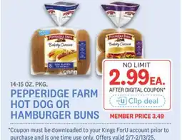 Kings Food Markets PEPPERIDGE FARM HOT DOG OR HAMBURGER BUNS offer