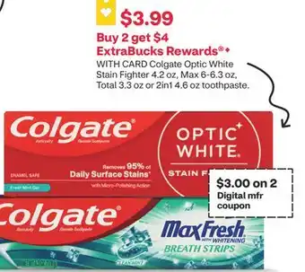 CVS Colgate Optic White Stain Fighter 4.2 oz, Max 6-6.3 oz, Total 3.3 oz or 2in1 4.6 oz toothpaste offer