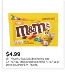 CVS M & M' s sharing size 7.4-10.7 oz, Mars chocolate minis 7.7-9.7 oz or Dove pouches 6.74-7.61 oz offer