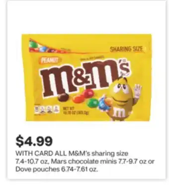 CVS M & M' s sharing size 7.4-10.7 oz, Mars chocolate minis 7.7-9.7 oz or Dove pouches 6.74-7.61 oz offer