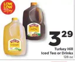 Weis Markets Turkey Hill Iced Tea or Drinks offer