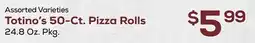 DeCicco & Sons Totino's 50-Ct. Pizza Rolls offer