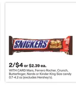 CVS Mars, Ferrero Rocher, Crunch, Butterfinger, Nerds or Kinder King Size candy 0.7-4.2 oz offer