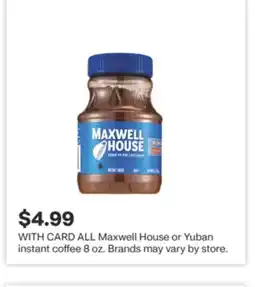 CVS ALL Maxwell House or Yuban instant coffee 8 oz offer