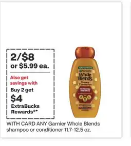 CVS Garnier Whole Blends shampoo or conditioner 11.7-12.5 oz offer