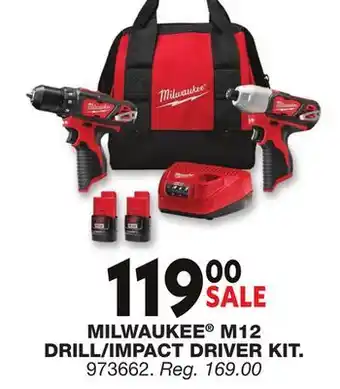 Blain's Farm & Fleet MILWAUKEE M12 DRILL/IMPACT DRIVER KIT offer