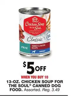 Blain's Farm & Fleet 13-OZ. CHICKEN SOUP FOR THE SOUL CANNED DOG FOOD offer