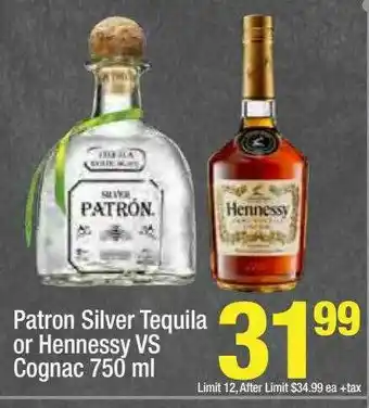 Super King Markets Patron Silver Tequila Or Hennessy Vs Cognac offer