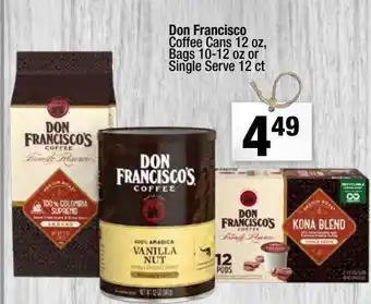 Super King Markets Don Francisco Coffee Cans Bags Or Single Serve offer
