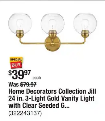 The Home Depot Home Decorators Collection Jill 24 in. 3-Light Gold Vanity Light with Clear Seeded Glass Shade offer