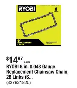 The Home Depot RYOBI 6 in. 0.043 Gauge Replacement Chainsaw Chain, 28 Links (Single-Pack) offer