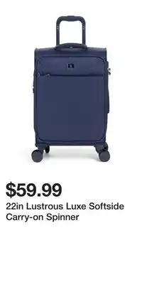 TJ Maxx 22in Lustrous Luxe Softside Carry-on Spinner offer