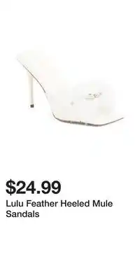 TJ Maxx Lulu Feather Heeled Mule Sandals offer