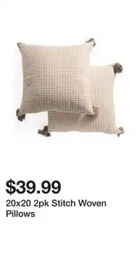 TJ Maxx 20x20 2pk Stitch Woven Pillows offer