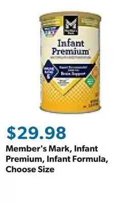 Sam's Club Member's Mark, Infant Premium, Infant Formula, Choose Size offer