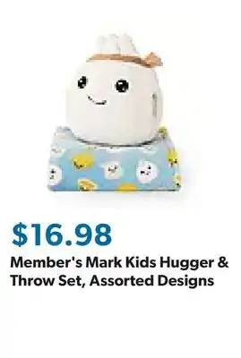 Sam's Club Member's Mark Kids Hugger & Throw Set, Assorted Designs offer