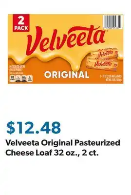 Sam's Club Velveeta Original Pasteurized Cheese Loaf 32 oz., 2 ct offer