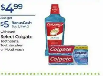 Rite Aid Select Colgate Toothpaste Toothbrushes Or Mouthwash offer