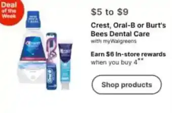 Walgreens Crest, oral-b or burt's bees dental care offer