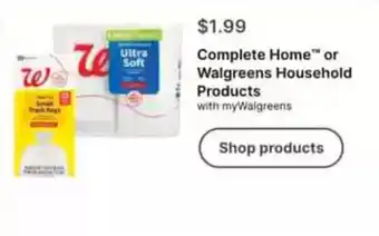 Walgreens Complete Home or Walgreens Household Products offer