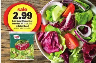 Meijer Dole Salad Chopped or Premium Kit 10-13.25 oz. or Salad Blend 5-12 oz offer