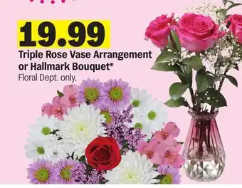 Meijer Triple Rose Vase Arrangement or Hallmark Bouquet offer