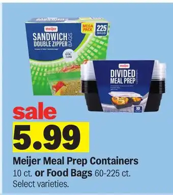 Meijer Meijer Meal Prep Containers 10 ct. or Food Bags 60-225 ct offer