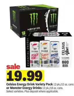 Meijer Celsius Energy Drink Variety Pack 12 pk./12 oz. cans or Monster Energy Drinks 12 pk./16 oz. cans offer