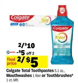 Meijer Colgate Total Toothpastes 5.1 oz., Mouthwashes 1 liter or Toothbrushes* 1 ct Mfr offer