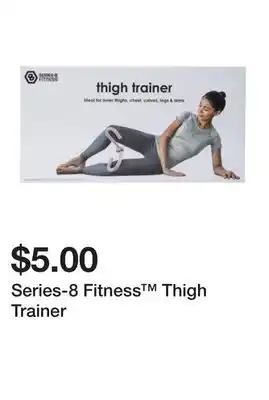 Five Below Series-8 Fitness Thigh Trainer offer