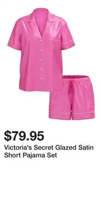 Victoria's Secret Victoria's Secret Glazed Satin Short Pajama Set offer