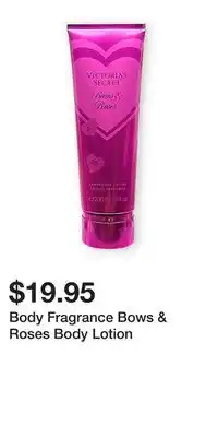 Victoria's Secret Body Fragrance Bows & Roses Body Lotion offer