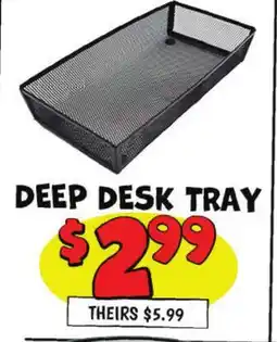 Ollie's DEEP DESK TRAY offer