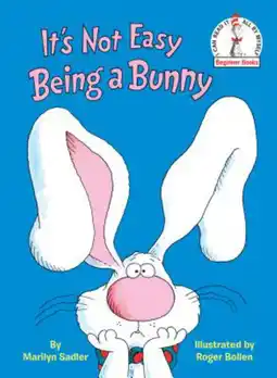 Walmart Dr. Seuss Beginner Books(r) It's Not Easy Being a Bunny: An Early Reader Book for Kids (Hardcover) offer