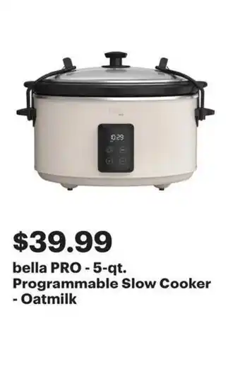 Best Buy Bella PRO - 5-qt. Programmable Slow Cooker - Oatmilk offer