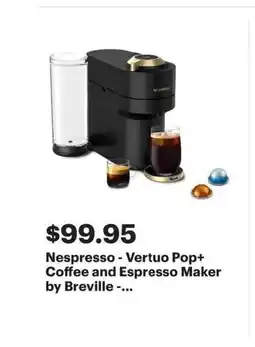 Best Buy Nespresso - Vertuo Pop+ Coffee and Espresso Maker by Breville offer