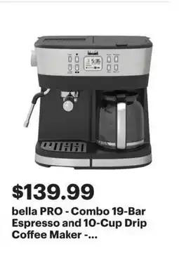 Best Buy Bella PRO - Combo 19-Bar Espresso and 10-Cup Drip Coffee Maker offer